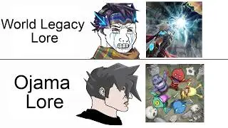 Ojama vs World Legacy Lore
