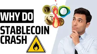Why Do Stablecoins Crash? (The overview of the potential risk of stable coins)