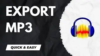 Audacity Tutorial - How to Export mp3 - 2024
