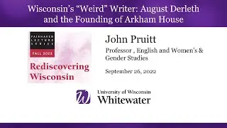 Wisconsin&rsquo;s &ldquo;Weird&rdquo; Writer: August Derleth and the Founding of Arkham House
