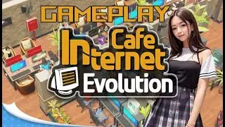 Internet Cafe Evolution Gameplay | Let's Try | PC