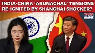 India, China 'Arunachal' Tensions Re-Ignited By Horror Prema Thongdok Faced In Shanghai? Watch