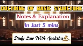 📘 Doctrine of Basic Structure | in just 5 mins | Indian Constitution | notes & expanation 