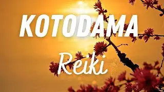 Reiki Kotodama chant 432Hz