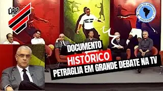 Raridade Athletico | Petraglia em debate pela Copa do Mundo na TV  | Esporte Show 2007