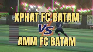 AMPG Batam Cup 2024 &bull; Xphat FC Batam VS AMM FC Batam &bull; Mini Soccer 2024