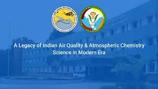 A Legacy of Indian Air Quality & Atmospheric Chemistry Science in Modern Era