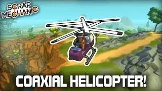 Working Coaxial Helicopter with Torque Controlled Rotation! (Scrap Mechanic #370)