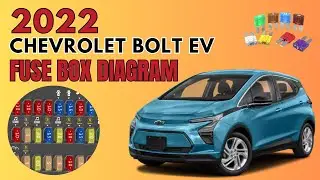 2022 Chevrolet Bolt EV Fuses & Fuse Box Diagram and Location Guide