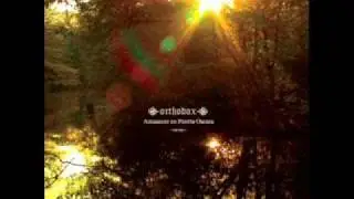 Orthodox - Con sangre de quien te ofenda