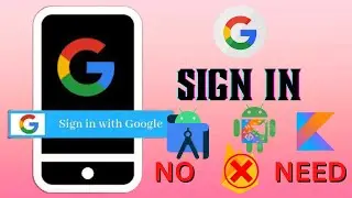 How to Integrate Google Sign In in Android | 2023
