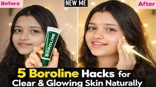 How to Use Boroline for Clear & Glowing Skin | 5 Easy Hacks #BorolineHacks #GlowingSkin #skincare