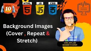 Background Images(Cover , Repeat & Stretch) | Web Development Course - Tutorial #10