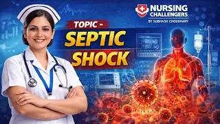 Septic Shock topic | Causes, Symptoms, Diagnosis & Treatment | ICU Emergency #nursing_challengers