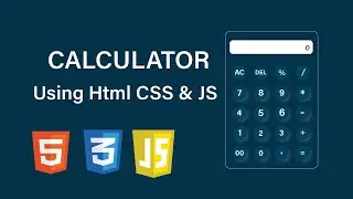 How To make a Calculator Using HTML CSS and JavaScript Step By Step Tutorial | JavaScript Project