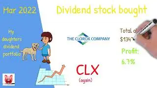 Dividend Investing - Mar 2022 - Dividend stock to buy - Clorox (CLX) again.