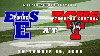 High School Football | Ewing Blue Devils at Trenton Central Tornadoes 9/26/25