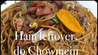 Ham & Toge , Classic leftover Ham makeover Chowmein 