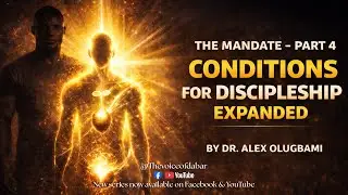 The Cost of Following Jesus | Conditions for Discipleship &ndash; Part 4