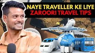 Naye Traveller Ke Liye Zaroori Travel Tips || Real Talk Short