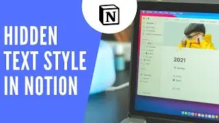 Hidden Text Style in Notion
