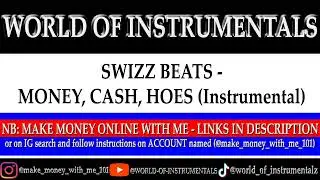 SWIZZ BEATS - MONEY, CASH, HOES (INSTRUMENTAL)