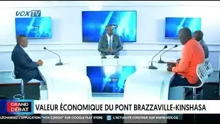 Valeur économique du pont Brazzaville Kinshasa - partie 2