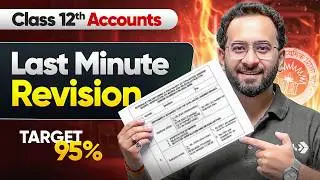 Last Minute Revision | Class 12 Accounts - Board Exams 2026 🔥