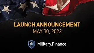 Military.Finance Launch Date Announced!  Next Steps....