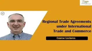 Regional Trade Agreements under International Trade and Commerce