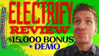 Electrify Review ⚡️Demo⚡️$15,000 Bonus⚡️ Electrify Review ⚡️⚡️⚡️