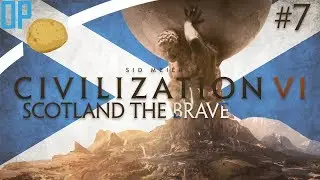 Civilization VI: Rise and Fall - Scotland the Brave! - [Civ 6 Let&rsquo;s Play] Part #7 | War Again?