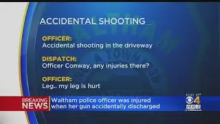 Waltham Police Officer Accidentally Shot In Leg With Own Gun