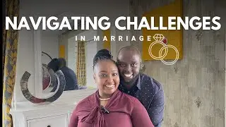 Navigating Challenges In Marriage