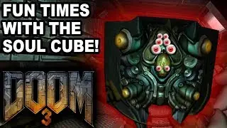FUN TIMES WITH THE SOUL CUBE! &ndash; Let's Play Doom 3: BFG Edition Part #21 (1080p 60fps)