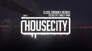 IZECOLD - Close (ft. Molly Ann) [Brooks Remix]