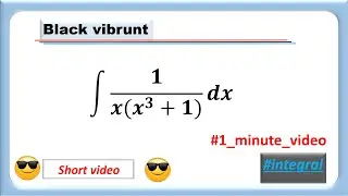 integral of dx/x(x^3+1)  #shortcut #integral #integration #black_vibrunt