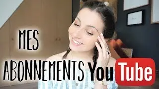 À QUI SUIS-JE ABONNÉE ? ♡