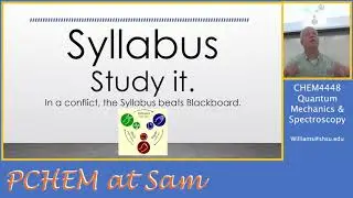 Course Overview and Syllabus - Quantum Mechanics and Spectroscopy, CHEM 4448