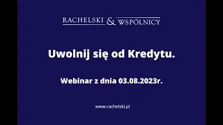 Jak Uwolnić się od kredytu? 03.08.2023