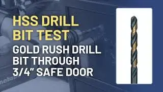 Drill Bit Test: Gold Rush High Speed Steel Bit through 3/4