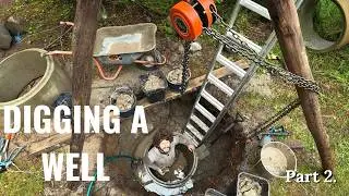 What It Takes To Manually Dig a Well (Part 2.)