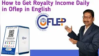 #How to Get Royalty Income Daily in Oflep in English