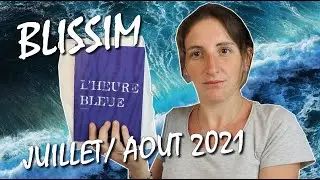 BLISSIM JUILLET AOUT 2021 : L'HEURE BLEUE ! 🌊