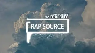 Raphael Lake / Wesley Smith / Julian Pollack - Way Too Dope (Cloud Rap)