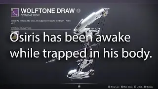 Destiny 2 Lore Read: Wolftone Draw, Osiris is Trapped Inside His Own Body.
