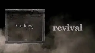 Goddess - revival - official track - album  #goddess #revival #христинабоговід #романєвтушок