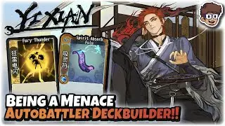 Becoming an Absolute MENACE!! | Autobattler Deckbuilder | Yi Xian