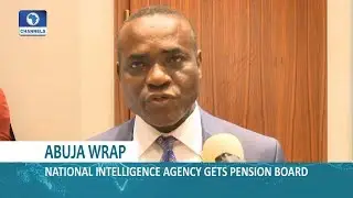 National Intelligence Agency Gets Pension Board |Dateline Abuja|