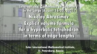 Nikolay Abrosimov | Explicit volume formula for a hyperbolic tetrahedron in terms of edge lengths